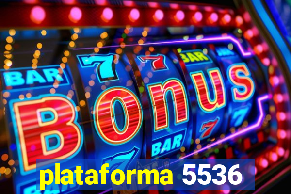 plataforma 5536
